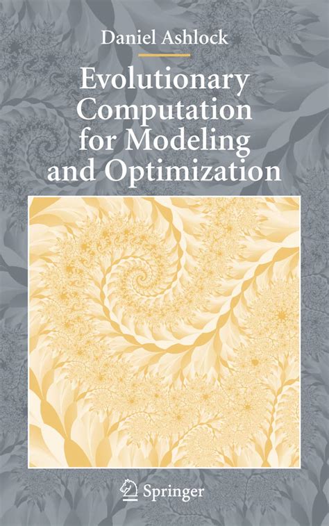 Evolutionary Computation for Modeling and Optimization 1st Edition Reader