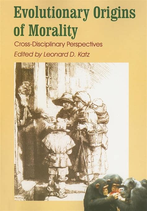 Evolutionary Origins of Morality Cross-Disciplinary Perspectives PDF