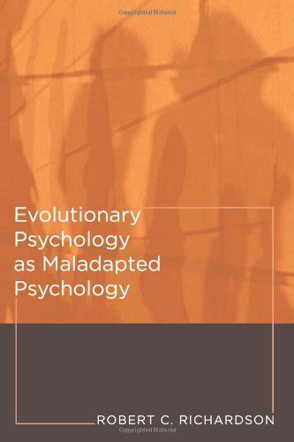 Evolutionary Psychology as Maladapted Psychology (Life and Mind: Philosophical Issues in Biology an Doc