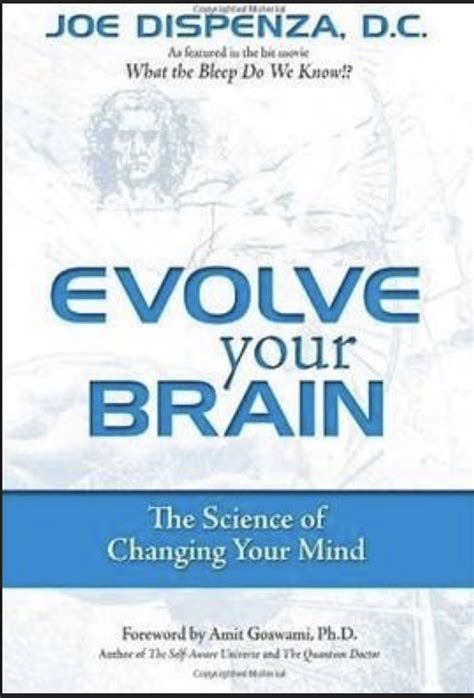 Evolve Your Brain The Science of Changing Your Mind Kindle Editon
