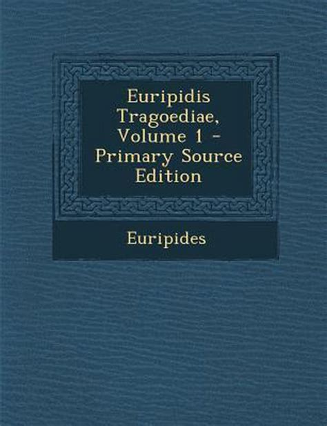 Evripidis Tragoediae Volume 1 Latin Edition Epub