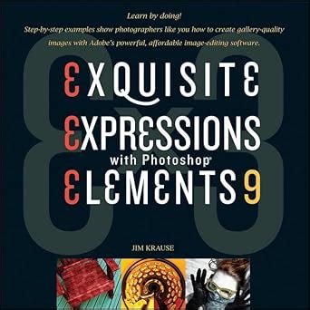 Ex3 Exquisite Expressions with Photoshop Elements 9 Doc