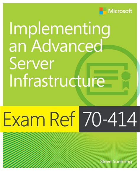 Exam Ref 70-414 Implementing an Advanced Server Infrastructure Reader