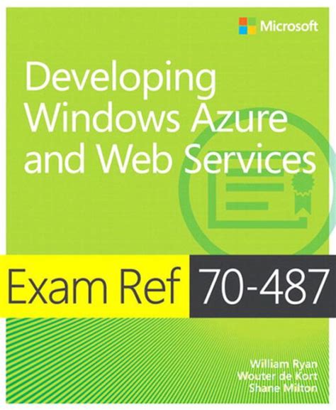 Exam.Ref.70.487.Developing.Windows.Azure.and.Web.Services Ebook PDF