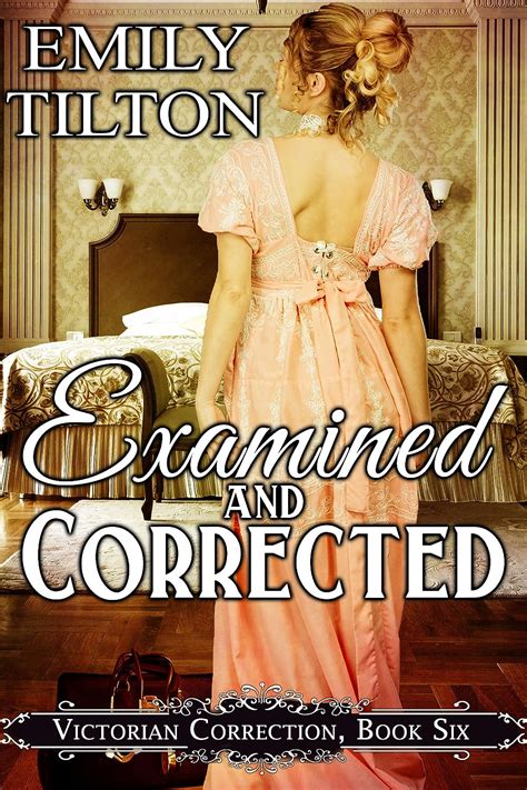 Examined and Corrected Victorian Correction Book 6 Kindle Editon