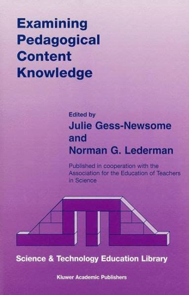 Examining Pedagogical Content Knowledge The Construct and its Implications for Science Education PDF