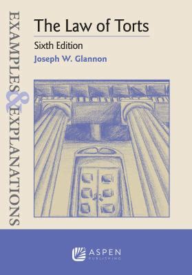 Examples and Explanations The Law of Torts PDF