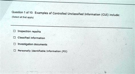 Examples of Controlled Unclassified Information Include