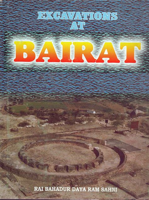 Excavations At Bairat Reprint Reader