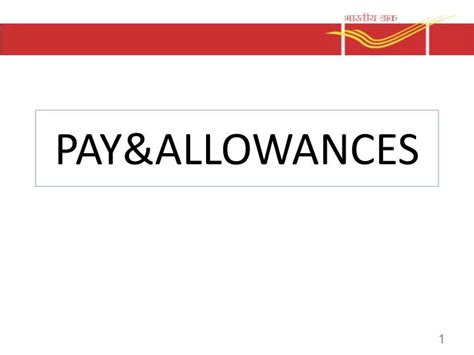 Excellent Pay and Allowances: