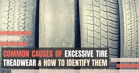 Excessive tire wear: