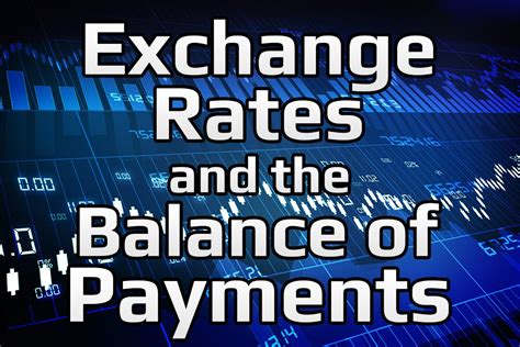 Exchange Rates: A Dynamic Balance