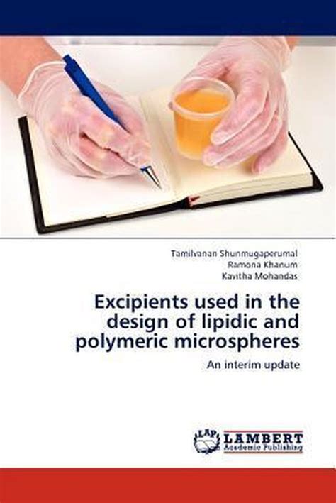 Excipients Used in the Design of Lipidic and Polymeric Microspheres An Interim Update Kindle Editon