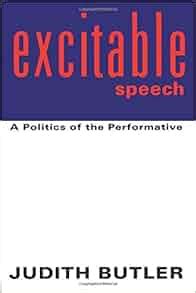 Excitable Speech A Politics of the Performative PDF