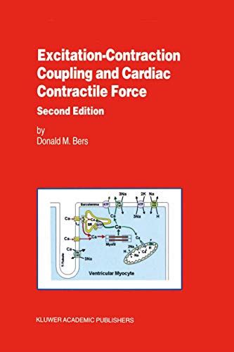 Excitation-Contraction Coupling and Cardiac Contractile Force 1st Edition Reader