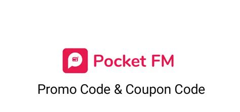 Exclusive Pocket FM Promo Codes: Unlock Endless Audio Entertainment