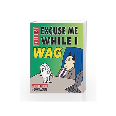 Excuse Me While I Wag A Dilbert Book Reader