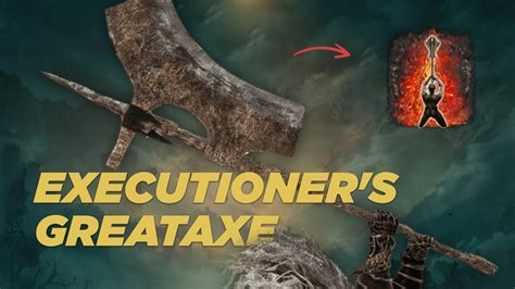 Executioner's Greataxe: A Comprehensive Guide for the Elden Ring Journey