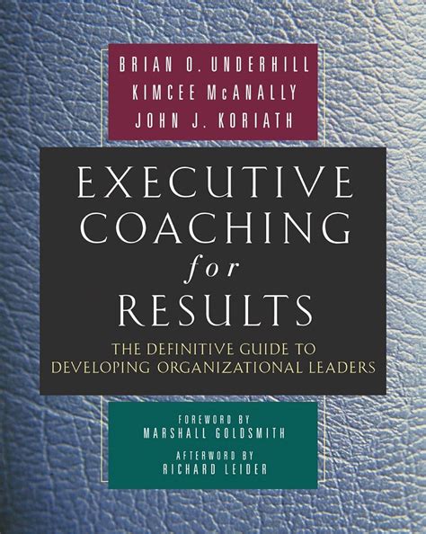 Executive Coaching for Results The Definitive Guide to Developing Organizational Leaders Kindle Editon