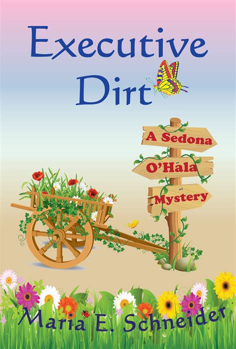 Executive Dirt A Sedona O Hala Mystery Volume 4 Epub