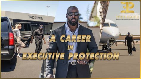 Executive Protection Careers: A Comprehensive Guide