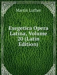 Exegetica Opera Latina Volume 23 Latin Edition Doc