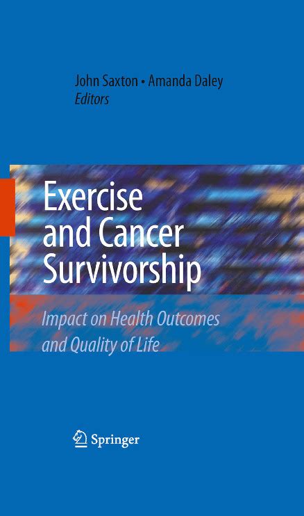 Exercise and Cancer Survivorship Impact on Health Outcomes and Quality of Life 1st Edition Kindle Editon