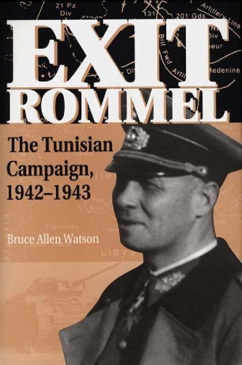 Exit Rommel The Tunisian Campaign, 1942-1943 Epub