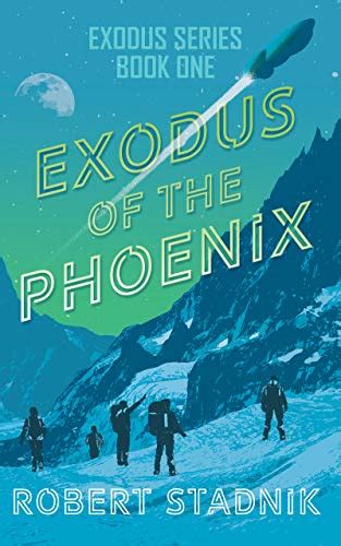 Exodus Of The Phoenix Exodus Series Kindle Editon