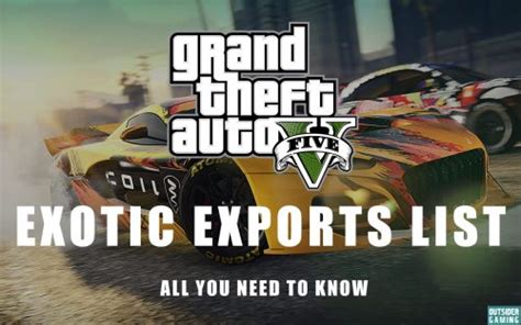 Exotic Export GTA 5: Unlocking the Thrilling World of Rare and Exotic Vehicles