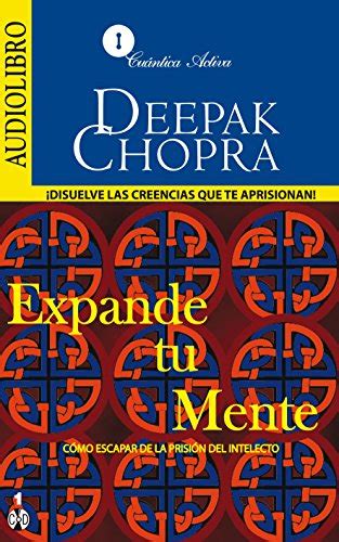 Expande tu mente Escaping the prison of the intellect Spanish-CD Spanish Edition PDF