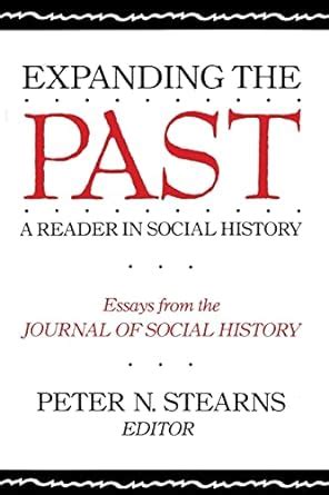 Expanding the Past A Reader in Social History Kindle Editon