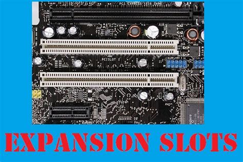 Expansion Slots: The Ultimate Guide to Expanding Your PC's Capabilities