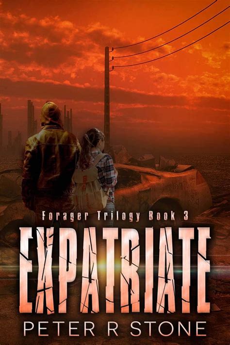 Expatriate Forager A Dystopian Trilogy Book 3 PDF