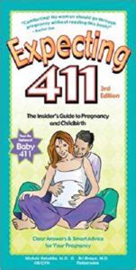 Expecting 411 The Insider s Guide to Pregnancy and Childbirth PDF