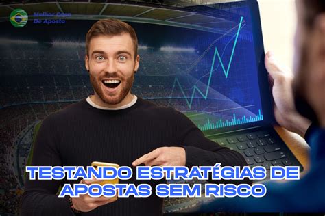 Experiência de apostas sem riscos: