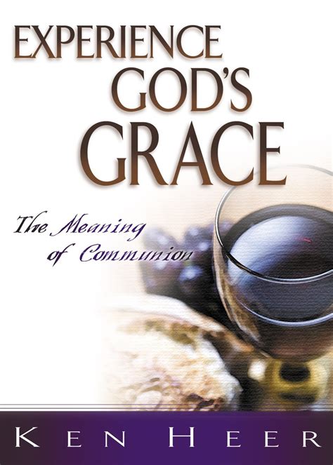 Experience God's Grace The Meaning of Communion Epub