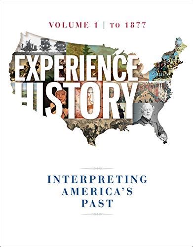 Experience History, Volume 1: To 1877 Ebook Kindle Editon