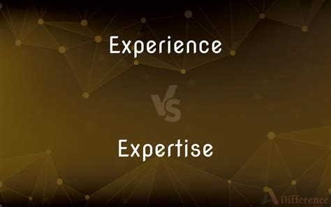 Experience and Expertise