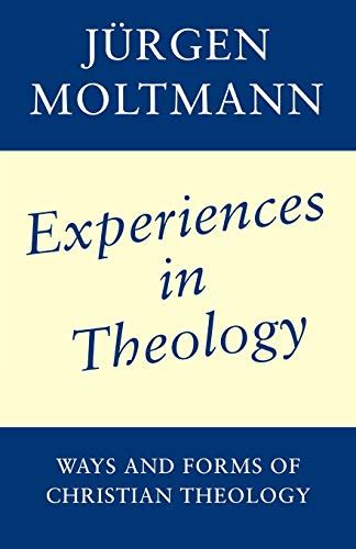 Experiences in Theology Ways and Forms of Christian Theology Epub