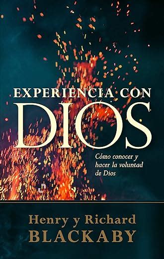 Experiencia con Dios Knowing and Doing the Will of God Revised and Expanded Spanish Edition Doc