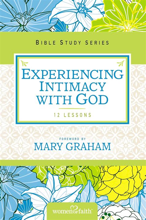 Experiencing Intimacy with God Women of Faith Study Guide Series Reader