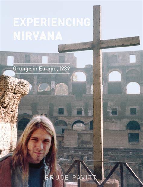 Experiencing Nirvana Grunge in Europe 1989 Doc