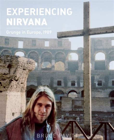 Experiencing Nirvana Grunge in Europe 1989 Doc