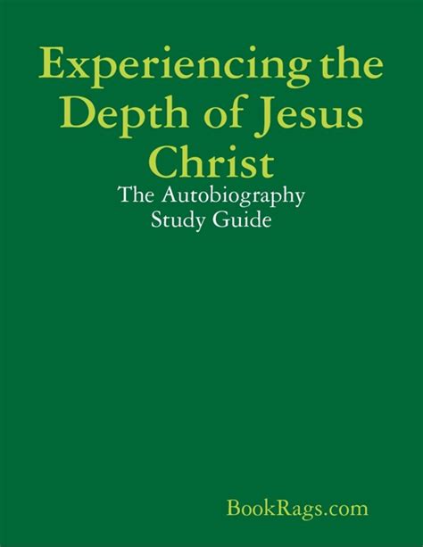 Experiencing The Depths Of Jesus Christ Ebook PDF