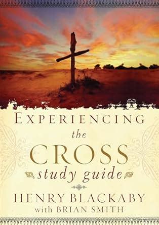 Experiencing the Cross Study Guide Your Greatest Opportunity for Victory Over Sin PDF