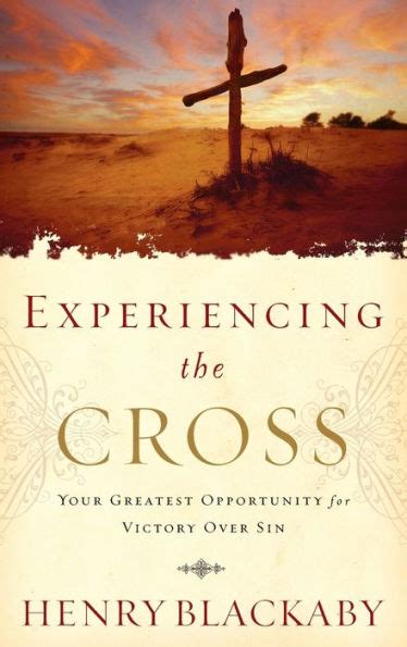 Experiencing the Cross Your Greatest Opportunity for Victory Over Sin Doc
