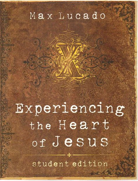 Experiencing the Heart of Jesus Student Edition Lucado Max Epub