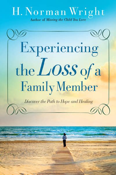 Experiencing the Loss of a Family Member Discover the Path to Hope and Healing Doc