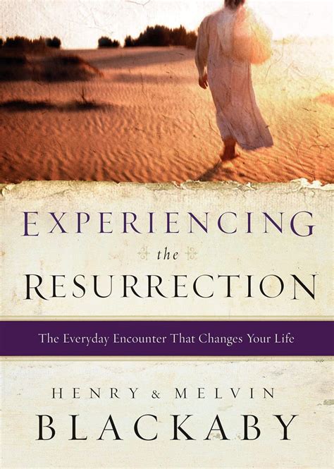 Experiencing the Resurrection: The Everyday Encounter That Changes Your Life Kindle Editon